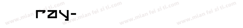 范瑞鈺 Ray字体转换